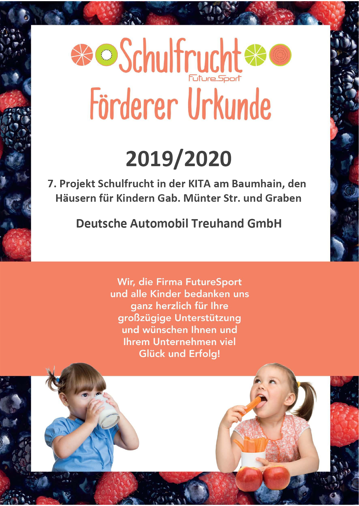 Förder-Urkunde des Schulfruchtprojekts, das die Deutsche Automobil Treuhand unterstützt. Gesponsort werden die KITA St. Maria Königin, das KIHA-Gabriele-Münter-Straße, der KITA Am Baumhain sowie das KIHA Grabenäckerstraße in Ostfildern.