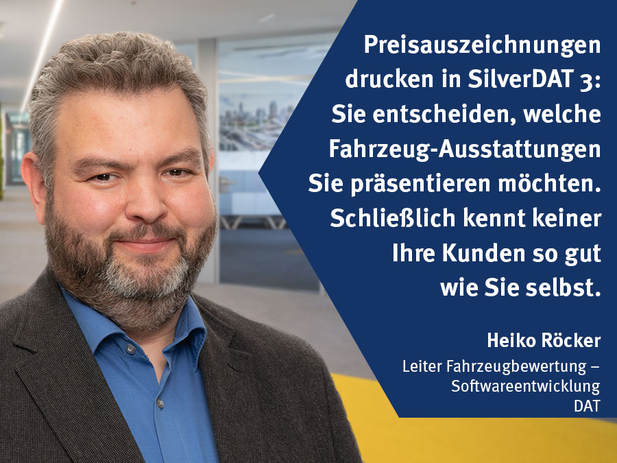 Heiko Röcker, Leiter Fahrzeugbewertung - Softwareentwicklung der Deutschen Automobil Treuhand (DAT): „Preisauszeichnungen drucken in SilverDAT 3: Sie entscheiden, welche Fahrzeug-Ausstattungen sie präsentieren möchten. Schließlich kennt keiner Ihre Kunden so gut wie Sie selbst.“ Perfekt für den Autohandel: Sonder- und Serienausstattung editieren für Preisschilder, Verkaufsangebote und Verträge.